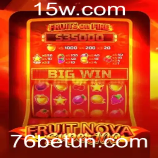 Descubra o Emocionante Mundo de FruitNovaSuper100 com 76bet